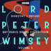 Lord Peter Wimsey: BBC Radio Drama Collection Volume 2: Four BBC Radio 4 full-cast dramatisations - Agenda Bookshop