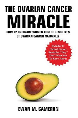 The Ovarian Cancer Miracle - Agenda Bookshop