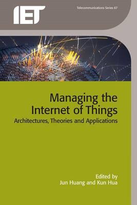 Managing the Internet of Things: Architectures, theories and applications - Agenda Bookshop