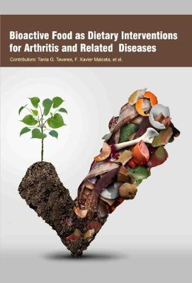 Bioactive Food as Dietary Interventions for Arthritis and Related Diseases - Agenda Bookshop