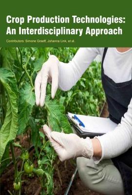 Crop Production Technologies: An Interdisciplinary Approach - Agenda Bookshop