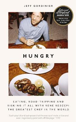 Hungry: Eating, Road-Tripping, and Risking it All with Rene Redzepi, the Greatest Chef in the World - Agenda Bookshop