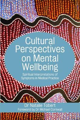 Cultural Perspectives on Mental Wellbeing: Spiritual Interpretations of Symptoms in Medical Practice - Agenda Bookshop