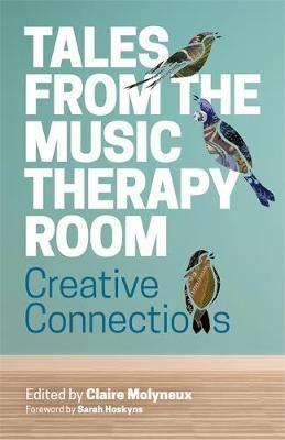 Tales from the Music Therapy Room: Creative Connections - Agenda Bookshop