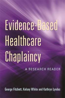 Evidence-Based Healthcare Chaplaincy: A Research Reader - Agenda Bookshop