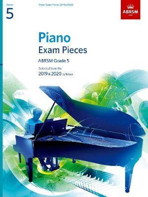 Piano Exam Pieces 2019 & 2020, ABRSM Grade 5: Selected from the 2019 & 2020 syllabus - Agenda Bookshop