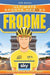 Ultimate Sports Heroes - Chris Froome: Cycling for the Yellow Jersey - Agenda Bookshop