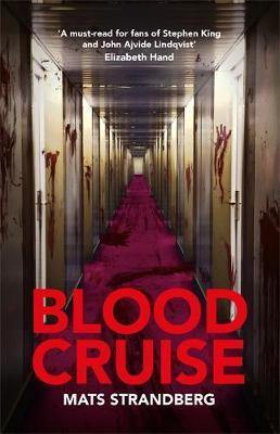 Blood Cruise: A thrilling chiller from the ''Swedish Stephen King'' - Agenda Bookshop