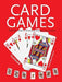 Card Games: Fun, Family, Friends & Keeping You Sharp - Agenda Bookshop