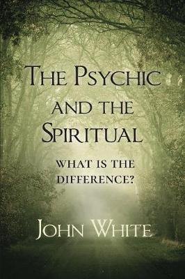 The Psychic and the Spiritual: What is the Difference? - Agenda Bookshop