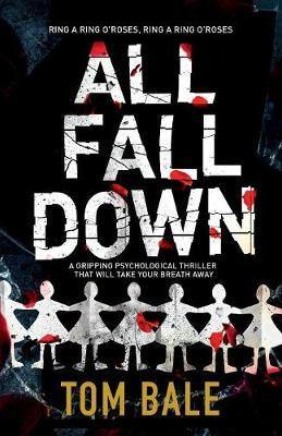 All Fall Down: A Gripping Psychological Thriller with a Twist That Will Take Your Breath Away - Agenda Bookshop