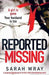 Reported Missing: A Gripping Psychological Thriller with a Breath-Taking Twist - Agenda Bookshop