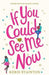 If You Could See Me Now: A laugh out loud romantic comedy - Agenda Bookshop