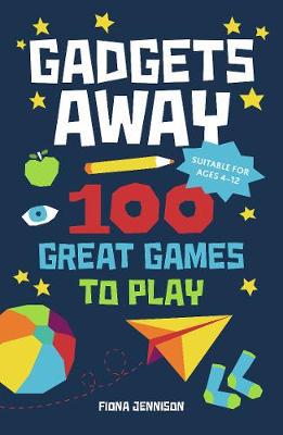 Gadgets Away: 100 Games To Play With The Family - Agenda Bookshop