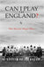 Can I Play For England? - Agenda Bookshop