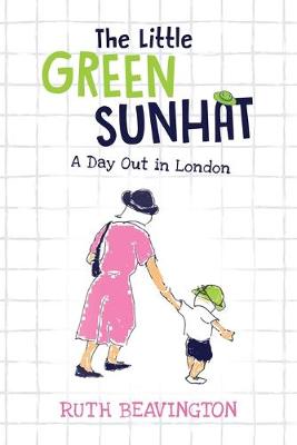 The Little Green Sunhat: A Day Out in London - Agenda Bookshop