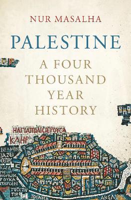 Palestine: A Four Thousand Year History - Agenda Bookshop