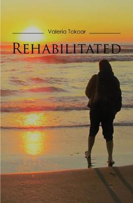 Rehabilitated: Total turnaround from drug addiction - Agenda Bookshop