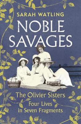 Noble Savages: The Olivier Sisters - Agenda Bookshop