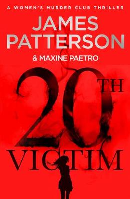 20th Victim: Three cities. Three bullets. Three murders. (Women''s Murder Club 20) - Agenda Bookshop