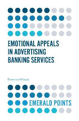 Emotional Appeals in Advertising Banking Services - Agenda Bookshop