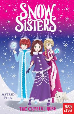 Snow Sisters: The Crystal Rose - Agenda Bookshop