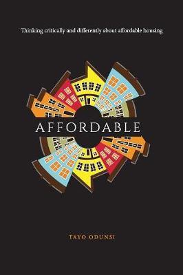 Affordable: Thinking critically and differently about affordable housing - Agenda Bookshop