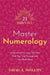 21 Days to Master Numerology: Understand Your Inner Self and Find Your True Purpose with Your Birth Chart - Agenda Bookshop