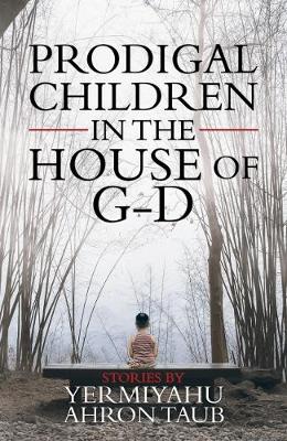 Prodigal Children in the House of G-d - Agenda Bookshop
