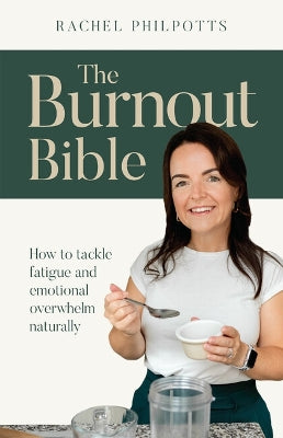 The Burnout Bible: How to tackle fatigue and emotional overwhelm naturally - Agenda Bookshop