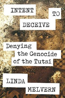 Intent to Deceive: Denying the Genocide of the Tutsi - Agenda Bookshop