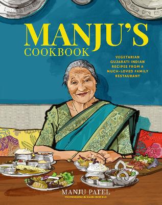 Manjus Cookbook: Vegetarian Gujarati Indian Recipes from a Much-Loved Family Restaurant - Agenda Bookshop