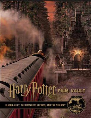 Harry Potter: The Film Vault - Volume 2: Diagon Alley, King''s Cross & The Ministry of Magic - Agenda Bookshop