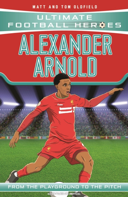Alexander-Arnold (Ultimate Football Heroes - the No. 1 football series): Collect them all! - Agenda Bookshop