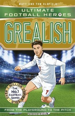 Grealish (Ultimate Football Heroes - the No.1 football series): Collect them all! - Agenda Bookshop