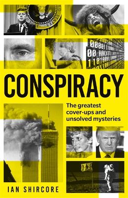 Conspiracy: The greatest cover-ups and unsolved mysteries - Agenda Bookshop