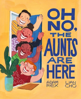 Oh No, the Aunts Are Here - Agenda Bookshop