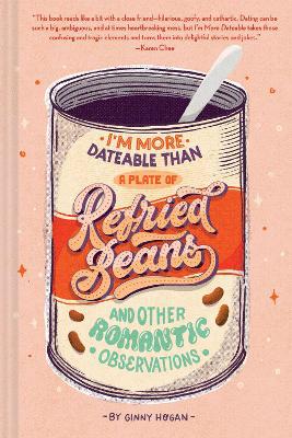 I''m More Dateable than a Plate of Refried Beans - Agenda Bookshop