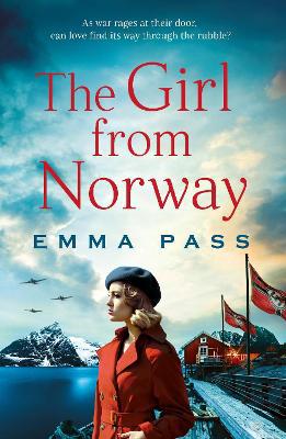 The Girl from Norway: A BRAND NEW absolutely gripping and heartbreaking WWII Historical Romance - Agenda Bookshop