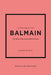 Little Book of Balmain: The story of the iconic fashion house - Agenda Bookshop