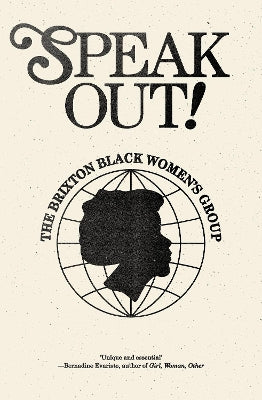 Speak Out!: The Brixton Black Women''s Group - Agenda Bookshop