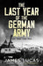 The Last Year of the German Army: May 1944May 1945 - Agenda Bookshop