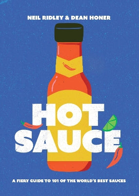 Hot Sauce: A Fiery Guide to 101 of the World''s Best Sauces - Agenda Bookshop