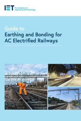 Guide to Earthing and Bonding for AC Electrified Railways - Agenda Bookshop