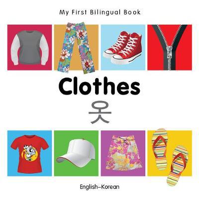 My First Bilingual Book -  Clothes (English-Korean) - Agenda Bookshop