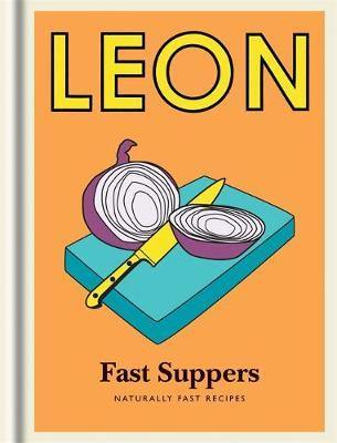 Little Leon: Fast Suppers: Naturally fast recipes - Agenda Bookshop