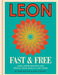 Leon Fast & Free: Free-From Recipes for - Agenda Bookshop