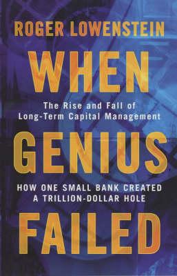 WHEN GENIUS FAILED: THE RISE AND FALL OF - Agenda Bookshop