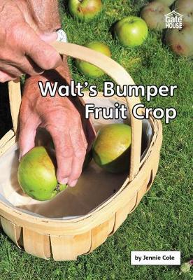 Walt''s Bumper Fruit Crop - Agenda Bookshop
