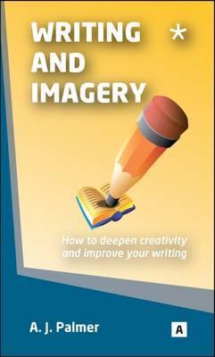 Writing and Imagery: How to Deepen Creativity and Improve Your Writing - Agenda Bookshop